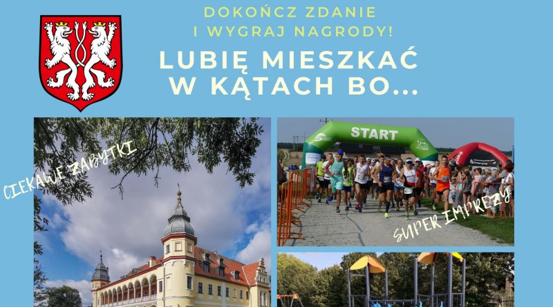 Lubię mieszkać w Kątach na grafice zachęta do udziału w konkursie "Lubię mieszkać w Katach" oraz zamek w krobielowicach, plac zabaw oraz start biegu